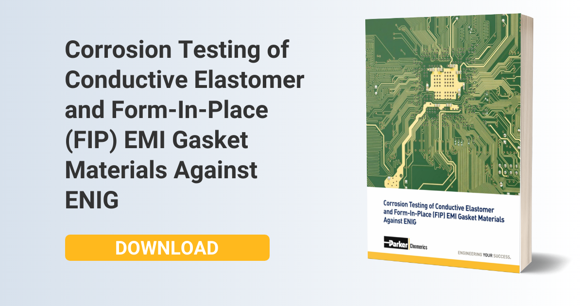 Corrosion Testing of Conductive Elastomer and FormInPlace (FIP) EMI
